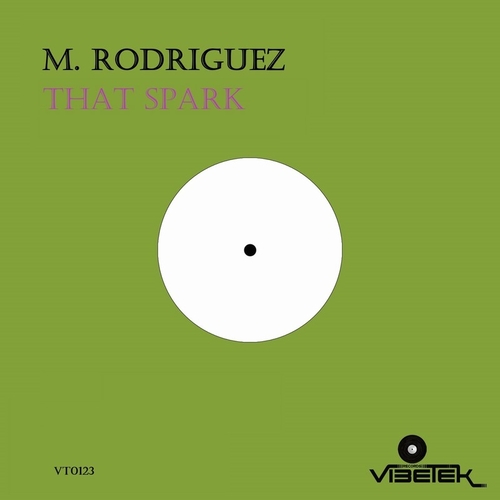 M. Rodriguez - That Spark [VT0123]